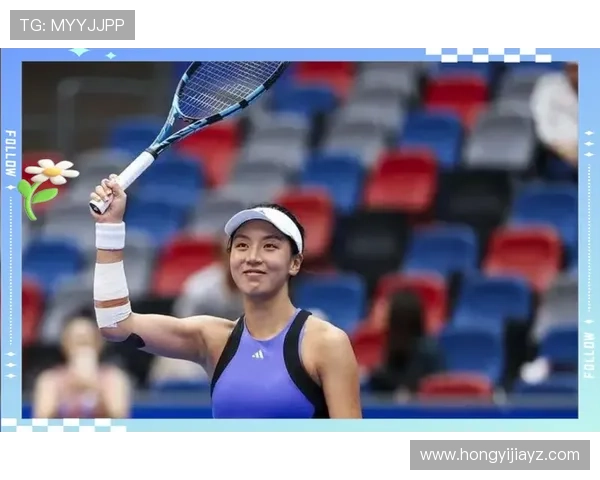 郑钦文王欣瑜领衔七将携手入围赛场舞台亮相